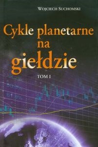 Picture of Cykle planetarne na giełdzie Tom 1