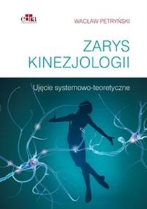 Picture of Zarys kinezjologii Ujęcie systemowo-teoretyczne