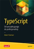 Książka : TypeScript... - Adam Freeman