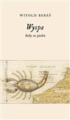 Wyspa ślad... - Witold Bereś -  books in polish 