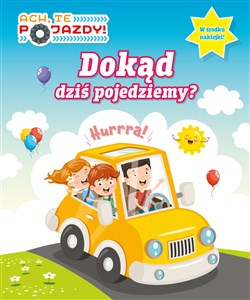 Picture of Dokąd dziś pojedziemy. Ach, te pojazdy. Activity z naklejkami