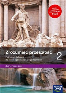 Obrazek Zrozumieć przeszłość 2 Podręcznik Zakres rozszerzony Szkoła ponadpodstawowa