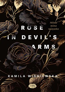 Obrazek Rose in Devil's Arms. Miłość mimo wszystko