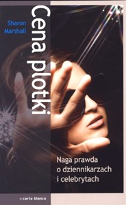 Picture of Cena plotki Naga prawda o dziennikarzach i celebrytach