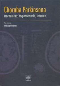 Obrazek Choroba Parkinsona Mechanizmy rozpoznawanie leczenie