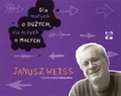 Polska książka : Dla małych... - Janusz Weiss