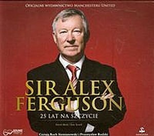 Obrazek [Audiobook] Sir Alex Ferguson 25 lat na szczycie