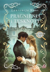 Picture of Pragnienia i tęsknoty. Większe litery