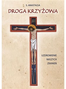 Obrazek DROGA KRZYŻOWA UZDROWIENIE NASZYCH ZRANIEŃ