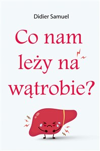 Obrazek Co nam leży na wątrobie