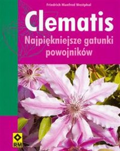 Picture of Clematis najpiękniejsze gatunki powojników