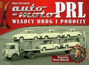 Picture of Auto moto PRL Władcy dróg i poboczy PRL