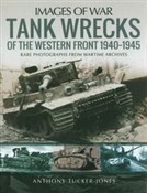 Książka : Tank Wreck... - Anthony Tucker-Jones