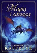 Magią i od... - Mateusz Kasprzyk -  books from Poland