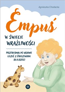 Picture of Empuś w świecie wrażliwości Przewodnik po krainie uczuć z ćwiczeniami dla dzieci