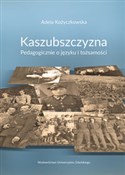 Polska książka : Kaszubszcz... - Adela Kożyczkowska