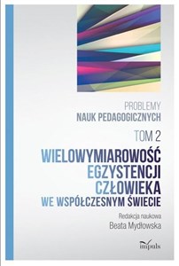 Picture of Problemy nauk pedagogicz. T.2 Wielowymiarowość...