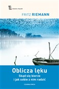 Polska książka : Oblicza lę... - Fritz Riemann