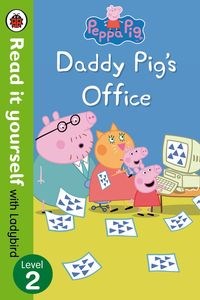 Obrazek Peppa Pig: Daddy Pig’s Office Read It Yourself with Ladybird Level 2