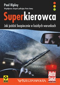 Picture of Superkierowca Jak jeździć bezpiecznie w każdych warunkach