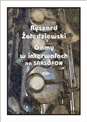 Gamy w int... - Ryszard Żołędziewski -  books from Poland