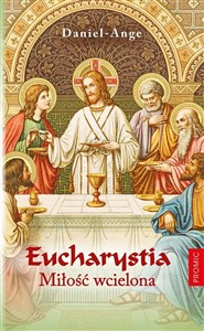 Picture of Eucharystia. Miłość wcielona