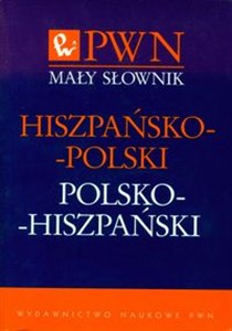 Obrazek Mały słownik hiszpańsko-polski polsko-hiszpański