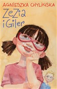 Zezia i Gi... - Agnieszka Chylińska -  foreign books in polish 