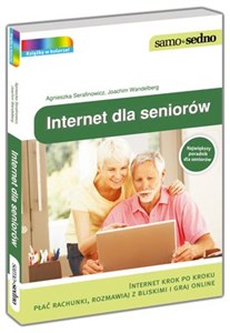 Picture of Internet dla seniorów Internet krok po kroku. Płać rachunki, rozmawiaj z bliskimi i graj online