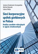 polish book : Sieci korp... - Justyna Światowiec-Szczepańska, Michał Zdziarski, Łukasz Małys