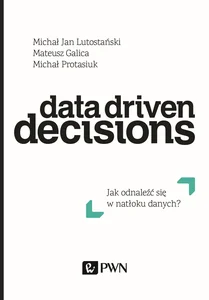 Obrazek Data Driven Decisions Jak odnaleźć się w natłoku źródeł danych?