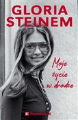 Polska książka : Moje życie... - Gloria Steinem