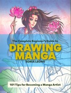 Obrazek The Complete Beginner’s Guide to Drawing Manga 101 Tips for Becoming a Manga Artist