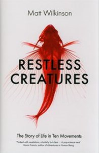 Picture of Restless Creatures The Story of Life