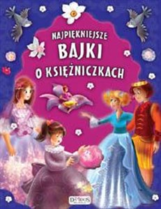 Obrazek Najpiękniejsze bajki o księżniczkach