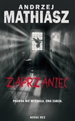 Zobacz : Zaprzaniec... - Andrzej Mathiasz