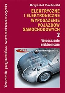 Obrazek Elektryczne i elektroniczne wyposazenie pojazdów samochodowych Część 2 Wyposażenie elektroniczne