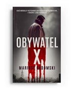 Show details for Obywatel X Obywatel X... - Mariusz Gadomski -  books in polish
