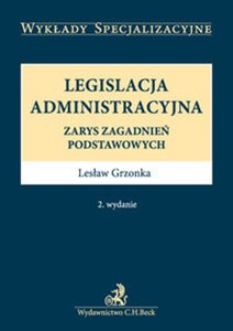Picture of Legislacja administracyjna Zarys zagadnień podstawowych