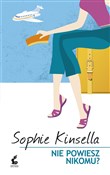 Nie powies... - Sophie Kinsella -  Książka z wysyłką do UK