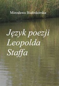 Picture of Język poezji Leopolda Staffa