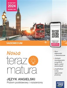 Picture of Nowa Teraz Matura Język angielski Vademecum Poziom podstawowy i rozszerzony Do matury 2024 Liceum technikum