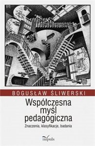 Picture of Współczesna myśl pedagogiczna Znaczenia, klasyfikacje, badania