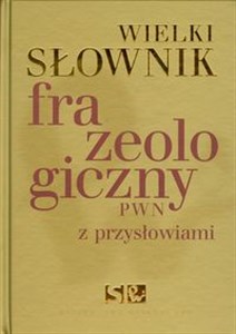 Picture of Wielki słownik frazeologiczny PWN z przysłowiami + CD