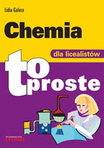 Obrazek Chemia dla licealistów To proste