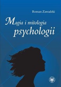 Obrazek Magia i mitologia psychologii