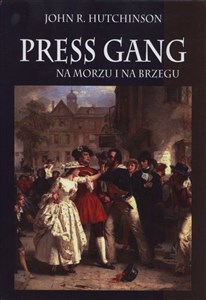 Picture of Press gang Na morzu i na brzegu