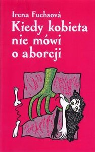 Obrazek Kiedy kobieta nie mówi o aborcji