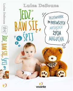 Picture of Jedz baw się śpij Przewodnik po pierwszych miesiącach życia malucha