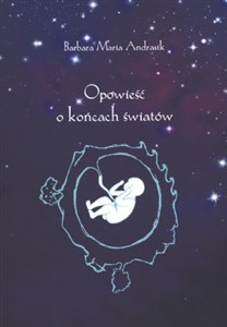 Obrazek Opowieść o końcach światów